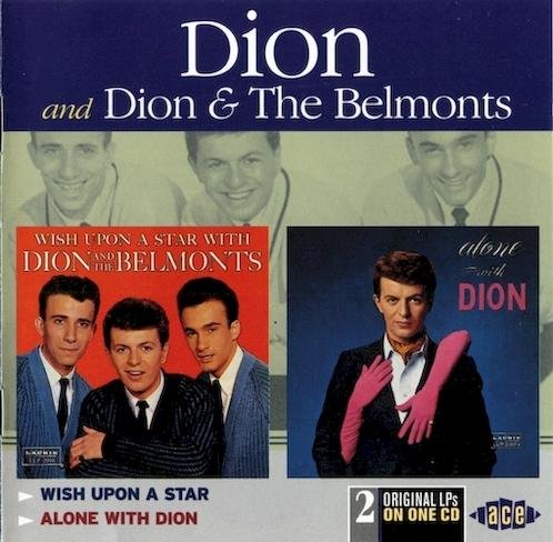Dion and Dion & The Belmonts - Wish Upon A star & Alone With Dion (1998)