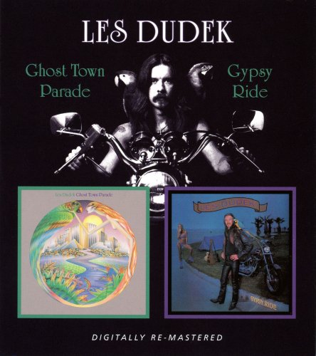 Les Dudek - Ghost Town Parade 1978 & Gypsy Ride 1981 (2009)