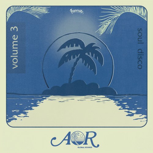VA - AOR Global Sounds Vol​.​3 (1976​-​1985, Selected By Charles Maurice) (2017)