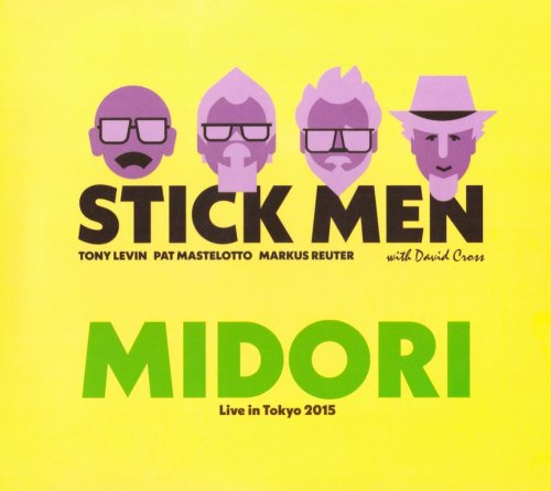 Stick Men - Midori: Live In Tokyo 2015 (2015) {2018, Special Limited Edition}