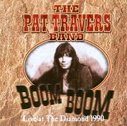 The Pat Travers Band - Boom Boom Live At The Diamond 1990 (2014) Lossless