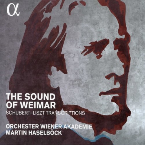 Orchester Wiener Akademie & Martin Haselböck - The Sound of Weimar: Schubert-Liszt Transcriptions (2015) [Hi-Res]