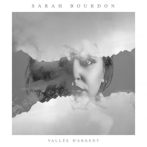 Sarah Bourdon - Vallée d'argent (2017) CD Rip