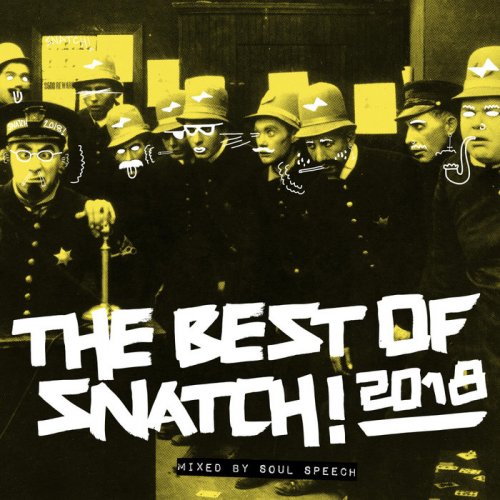 VA - Best of Snatch! 2018 (Mixed By Soul Speech) (2018)