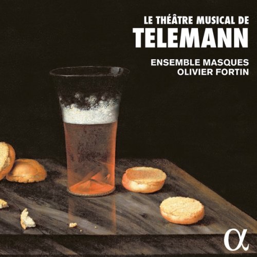 Ensemble Masques & Olivier Fortin - Le théâtre musical de Telemann (2016) [Hi-Res]