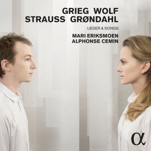 Mari Eriksmoen & Alphonse Cemin - Lieder & Songs (Grieg, Wolf, Strauss, Grondahl) (2016) [Hi-Res]