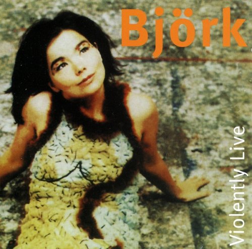 Bjork - Violently Live (1994)