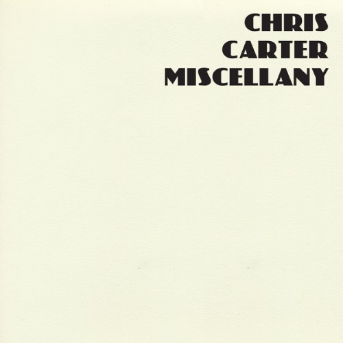 Chris Carter - Miscellany (2018)
