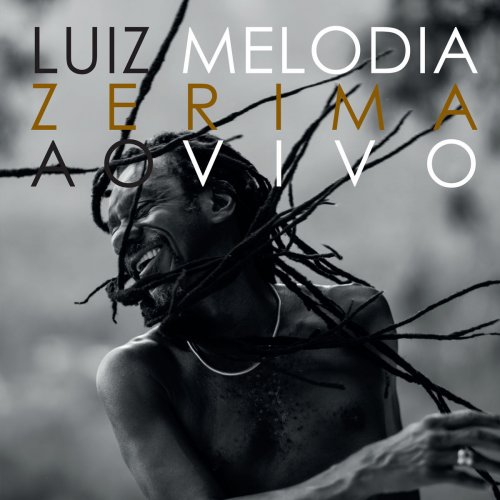 Luiz Melodia - Zerima (Ao Vivo) (2018)
