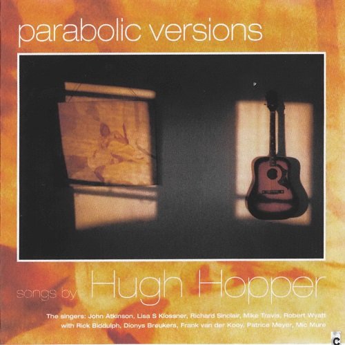 Hugh Hopper - Parabolic Versions (2000)