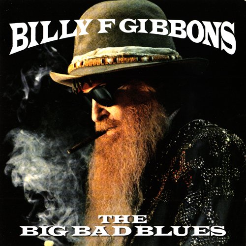 Billy F Gibbons - The Big Bad Blues (2018) [CD Rip]