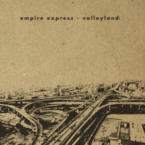 Empire Express - Valleyland (2011/2018)