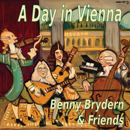 Benny Brydern - A Day in Vienna (feat. Raul Reynoso, John Reynolds & David Jackson) (2018)