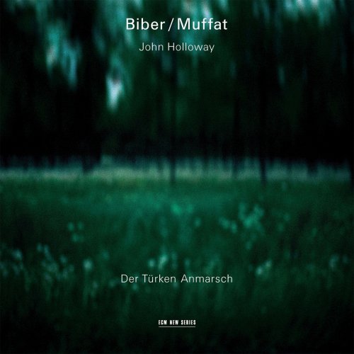 John Holloway, Aloysia Assenbaum-Holloway, Lars Ulrik Mortensen - Biber, Muffat: Der Türken Anmarsch (2004)