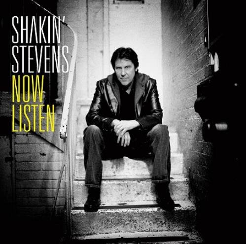 Shakin' Stevens - Now Listen (2007)