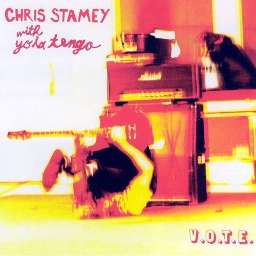 Chris Stamey with Yo La Tengo ‎ - V.O.T.E. (2004)