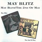 May Blitz - May Blitz & The 2nd Of May (Reissue) (1970-72/1992)