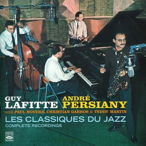 Guy Lafitte & Andre Persiany - Les Classiques du Jazz-Complete Recordings (2018)