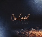 Owen Campbell - Breathing Bullets (2016) Lossless