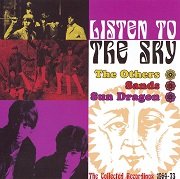 The Others / Sands / Sun Dragon – Listen To The Sky (1964-73/2006)