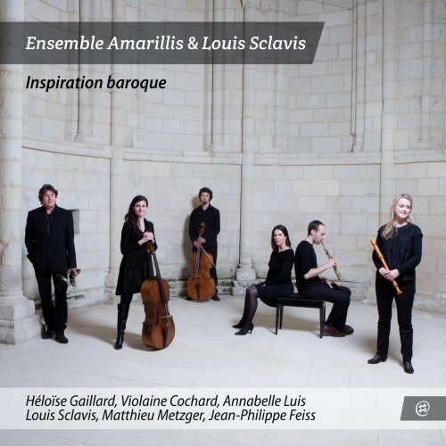 Ensemble Amarillis, Louis Sclavis, Matthieu Metzger, Jean-Philippe Feiss - Inspiration Baroque (2016)