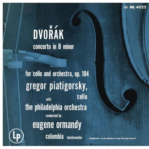 Gregor Piatigorsky - Dvorák: Cello Concerto in B Minor, Op. 104 & Bruch: Kol Nidrei, Op. 47 (Remastered) (2018)