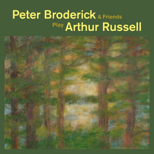 Peter Broderick - Peter Broderick & Friends Play Arthur Russell (2018) [Hi-Res]