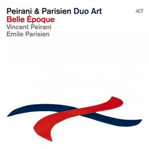 Vincent Peirani & Emile Parisien - Belle Époque (2014) [Hi-Res]