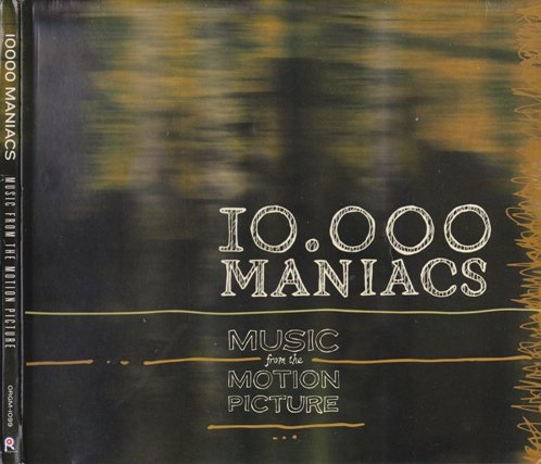 10,000 Maniacs - Music from the Motion Picture (2013)