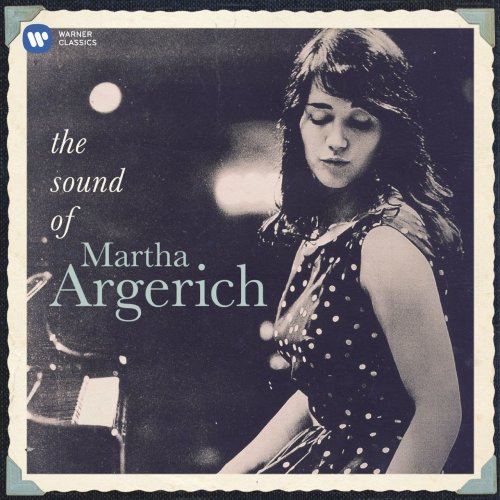 Martha Argerich - The Sound of Martha Argerich (2011)