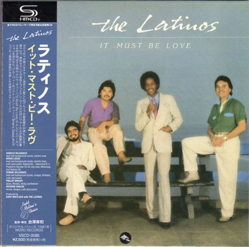 The Latinos - It Must Be Love (1981)