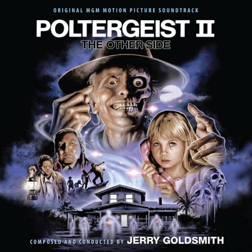 Jerry Goldsmith - Poltergeist II: The Other Side (Original MGM Motion Picture Soundtrack) (1986; 2017)