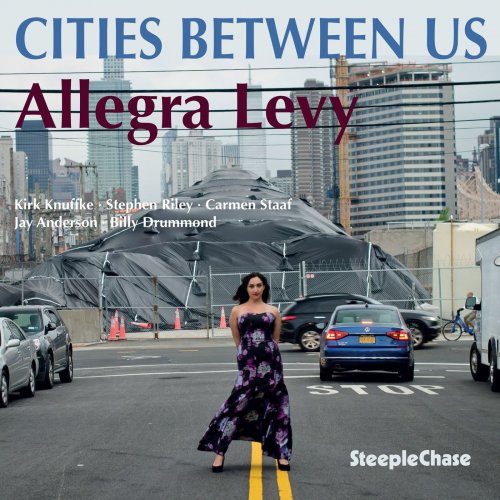 Allegra Levy - Cities Between Us (2017) [Hi-Res]