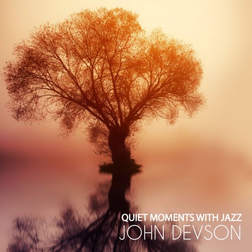 John Devson - Quiet Moments with Jazz (2018)