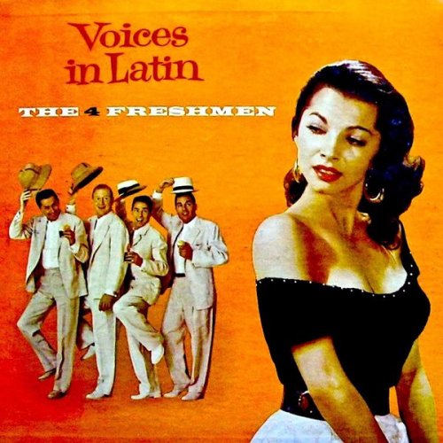 The Four Freshmen - Voices In Latin! (Remastered) (1958/2018)