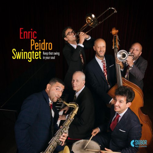 Enric Peidro Swingtet - Keep That Swing in Your Soul (2018)