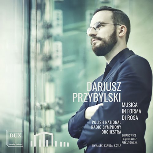 Polish National Radio Symphony Orchestra - Przybylski: Musica in forma di rosa (Live) (2016)