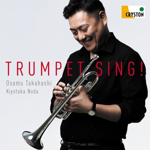 Osamu Takahashi & Kiyotaka Noda - Trumpet Sing! (2018)