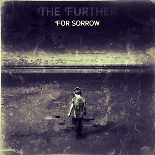 The Further - For Sorrow (2018)
