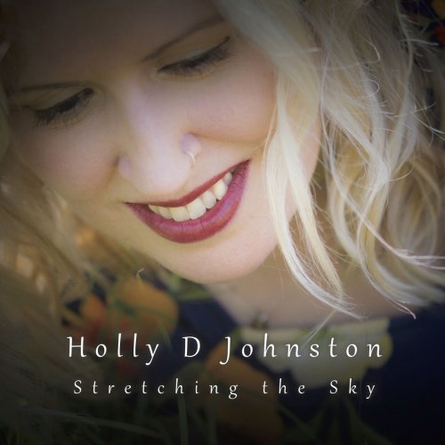 Holly D Johnston - Stretching the Sky (2018)