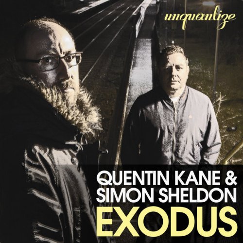 Quentin Kane & Simon Sheldon - Exodus The LP (2018)
