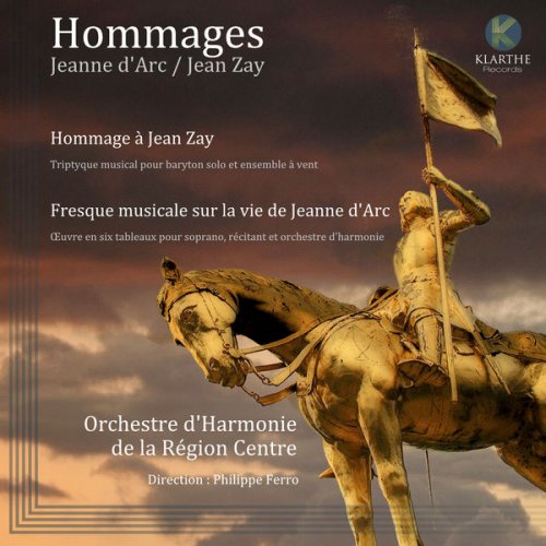 Orchestre d'Harmonie de la Région Centre and Philippe Ferro - Hommages (2015)