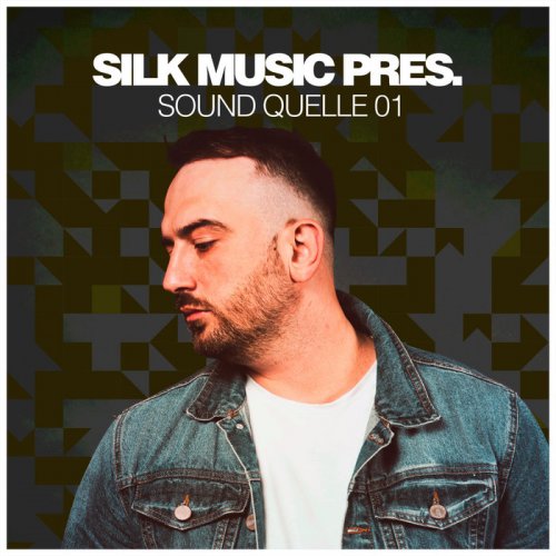 VA - Silk Music Pres. Sound Quelle 01 (2018)
