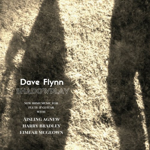 Dave Flynn - Shadowplay - New Music for Flute and Guitar (2018)