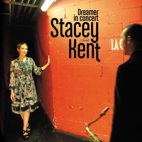 Stacey Kent - Dreamer in Concert Live (2011)