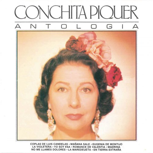 Conchita Piquer - Antología (1988/2018)