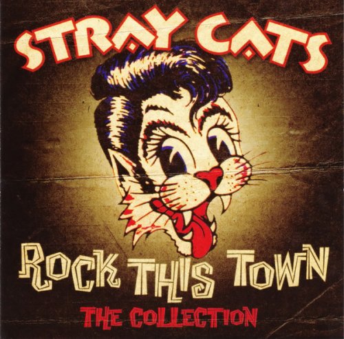 Stray Cats - Rock This Town - The Collection (2013)