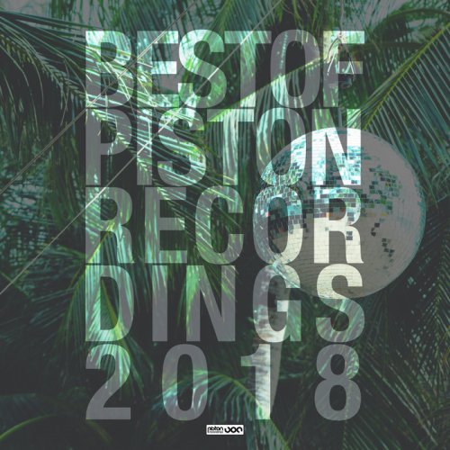 VA - Best Of Piston Recordings 2018 (2018)