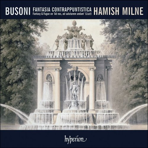Hamish Milne - Busoni: Fantasia contrappuntistica (2007)