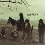 Mason Proffit - Wanted (Reissue) (1969/2006)